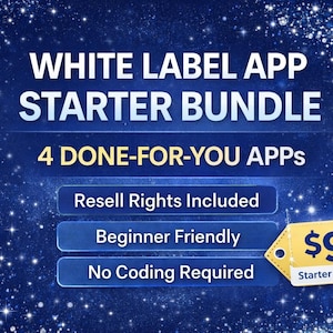 Pode incluir: Fundo azul com estrelas brancas e texto "WHITE LABEL APP STARTER BUNDLE". A imagem também indica "4 DONE-FOR-YOU APPS", "Resell Rights Included", "Beginner Friendly" e "No Coding Required". Uma etiqueta amarela exibe "9 $ Starter Bundle".