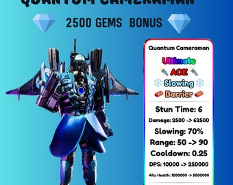 Ultimate ~ Quantum Cameraman  | Toilete Tower Defense TTD  |  Roblox |  Units   + 2500 Gems Bonus