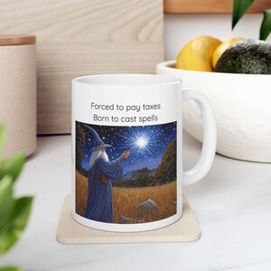 Gebunden um Steuern zu zahlen Geboren um Zauber zu wirken - Dungeons and Dragons Humored Mug
