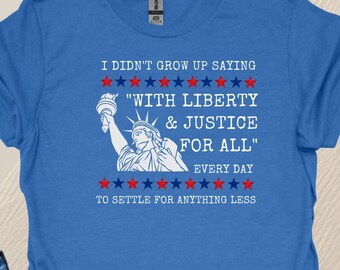 Statue of Liberty Shirt, Anti Trump Protest Tee, 4th of July Liberal Shirt, Stop ICE, Resist Fascism, Due Process Tee