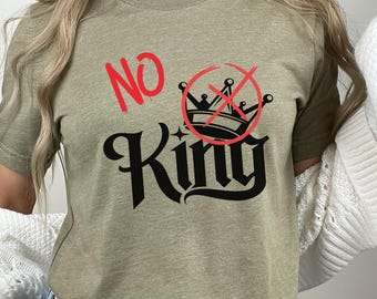 NO KINGS Shirt, Anti Authoritarian Protest Shirt, No Kings In America Sweatshirt, Political Sweatshirt, Democracy Not Monarchy Shirt