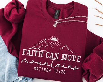 Faith Can Move Mountains Sweatshirt, Matthew 17:20 Bible Verse Minimal Wear
