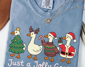 Comfort Colors® Just A Jolly Goose Shirt, Christmas Goose Shirt, Duck Christmas Shirt, Funny Christmas Tee, Cute Holiday shirt, Xmas Gifts