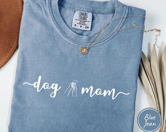 Dog Mom Shirt, Dog Mama Shirt, Cute Dog Shirt, Dog Lover, Mothers Day Gift For Dog Mom, Dog Lover Gift, Dog Mama Shirt, Gift For Dog Lover