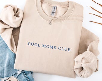Cool Moms Club Sweatshirt, Minimalist Mom Sweater, Mother's Day Gift, Gift for Cool Moms, Fun Mom Sweat Shirt