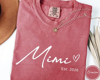 Mimi Est Shirt, Mothers Day Gift For Grandma, New Nana Announcement, Granny Shirt, Gigi Gift, Mimi Shirt, Nonny Shirt, Grammy Shirt