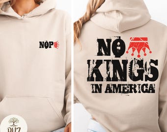 No Kings in America Sweatshirt, Anti Authoritarian Equality Rights Hoodie