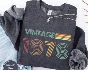 Vintage 1976 Sweatshirt, Retro 50th Birthday T Shirt, Fiftieth gift, 50th Birthday Gift, 50th Birthday Shirt, Vintage 50th Birthday Tshirt