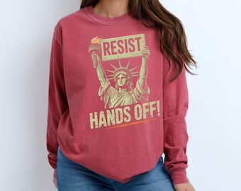 Comfort Colors® Hands off Shirt, Bold Statement Tee for Activists, Protest Shirt, Empowerment Shirt, Political Graphic Tee, Resistance Shirt