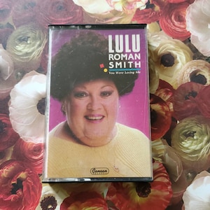 Lulu Roman Smith You Were Loving Me Cassette