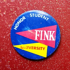 Fink University Honor Student Vintage Pinback Button