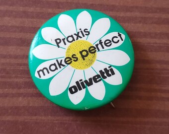 Olivetti Praxis Makes Perfect Vintage Pinback Button