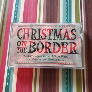 Christmas on the Border Cassette