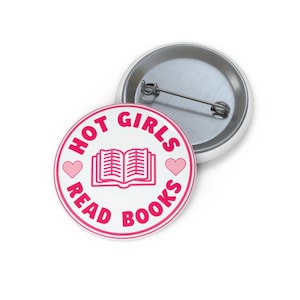 Hot Girls Read Books Pin Buttons
