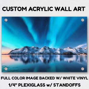 Custom Acrylic Print, Acrylic Glass Art, Acrylic Sign, Custom Acrylic Logo, Custom Glass Photo, 1/4&quot; Custom Acrylic Print with Standoffs