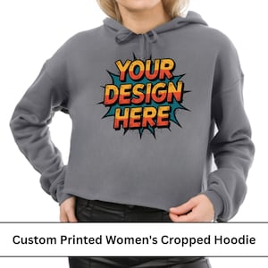 Custom Women&#39;s Cropped Hoodie Personalized Crop Hoodie, Text Cropped Hoodie, Add Your Design Here, Gift For Girlfriend, Personalized Gifts