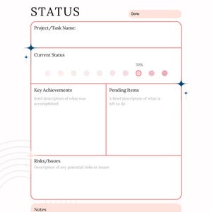 May include: A project status template with the title "PROJECT STATUS" in black font. The template includes sections for project name, current status, key achievements, pending items, risks/issues, and notes. The current status is marked at 70%.