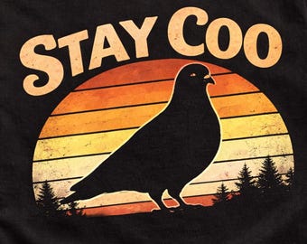 Stay Coo Shirt Retro Pigeon Shirt Funny Bird Meme Shirt Cool Bird Shirt Pigeon Lover Gift Vintage Graphic Tee
