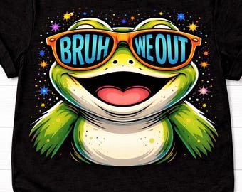 Last Day Of School Shirt Bruh We Out Frog Shirt Funny School Shirt End Of School Year Tee Student Teacher Gift