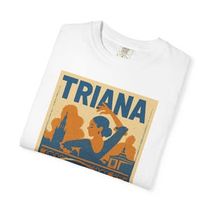 Unisex Garment-Dyed T-shirt with Triana Design, Vintage Style Tee, Casual Wear, Gift for Travelers, Summer Outing, Artistic Shirt image 4