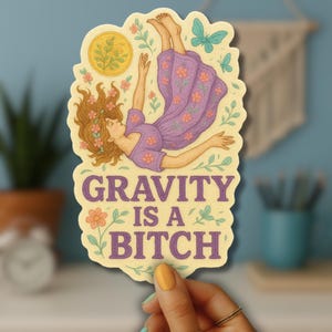 Sticker Gravity is a Bitch | VOLWASSEN, grappige sticker chronische ziekte | POTS EDS Humor | Vrouwelijke boho-vinylsticker | Wilde Louisa