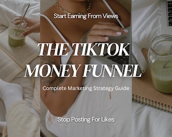 TikTok Money Funnel Guide | Visual Marketing Strategy | Convert Views into Sales | Digital Creator Monetization PDF