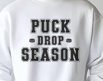 Hockey Sweatshirt | Puck Drop Season | Crewneck For Game Day Fans