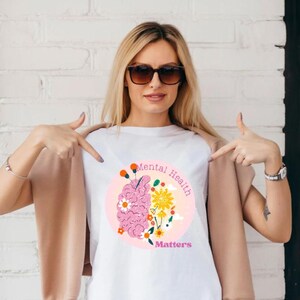 Mental Health Matters Shirt, Mental Health Awareness T-Shirt, Positive Tee, Self Love Gift, Inspirational Graphic Tee, Anti-Stigma Shirt