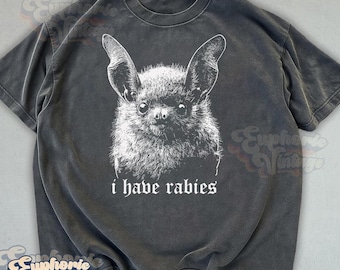 Comfort Colors® I Have Rabies Bat T-Shirt, Vintage Y2k Tee, Unhinged Meme, Weird Dark Humor