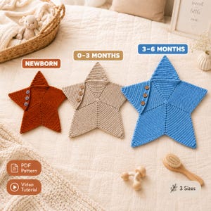 May include: Three star-shaped crochet blankets in rust, beige, and blue. Each blanket features three buttons on one point. Labels indicate sizes: Newborn, 0-3 Months, and 3-6 Months. The image includes text for PDF Pattern, Video Tutorial, and 3 Sizes.