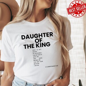 Child of God Shirt - Daughter of the King Christian Tee, Jesus is King Faith Shirt, Love Like Jesus Bible Verse Apparel