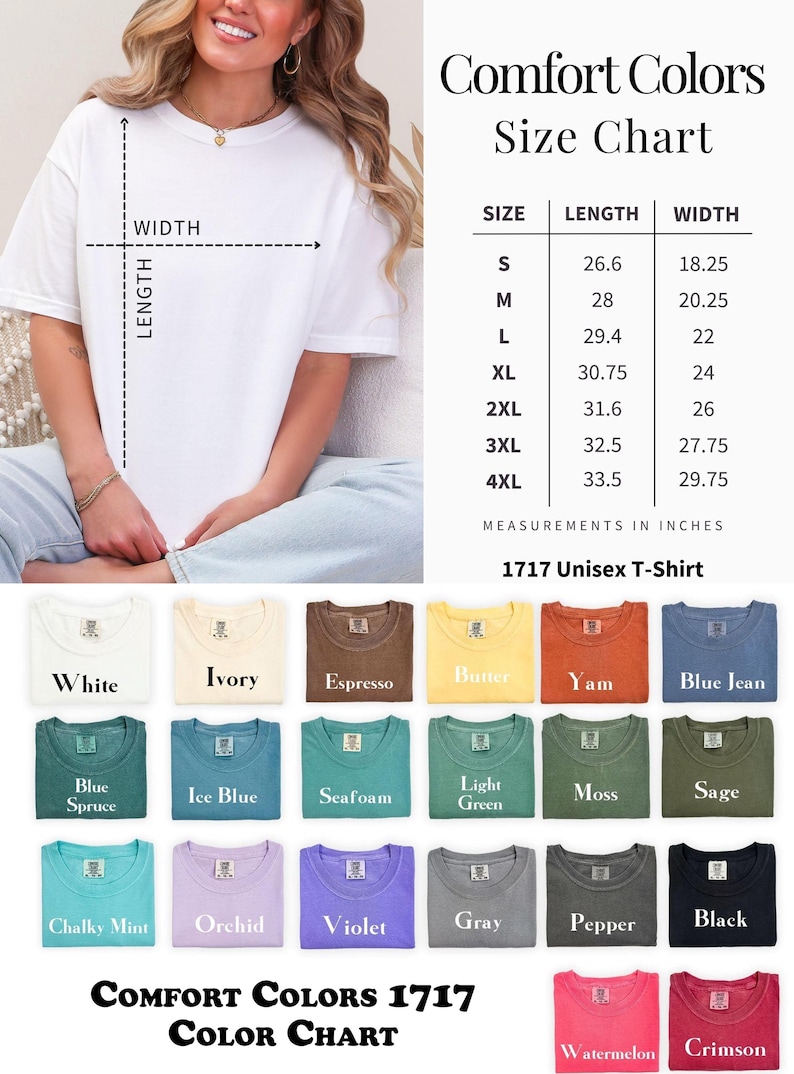 May include: White Comfort Colors 1717 unisex t-shirt with size chart. The chart shows measurements in inches for sizes S to 4XL. Color options include White, Ivory, Espresso, Butter, Yam, and Blue Jean.