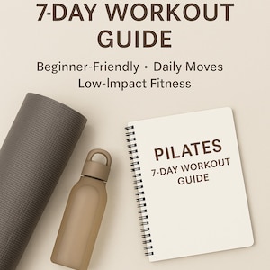 May include: A Pilates 7-Day Workout Guide with a gray yoga mat and a beige water bottle. The guide is beginner-friendly and focuses on daily, low-impact fitness. The text reads: Strengthen. Stretch. Start Now.