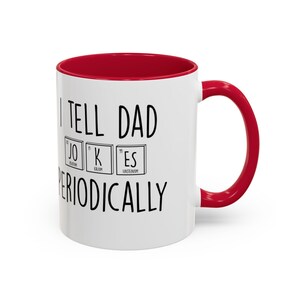 Funny Science Mug - &quot;I Tell Jokes Periodically&quot; - Perfect Gift for Dad, Birthday, Chemistry Lovers, Graduation, Science Teacher