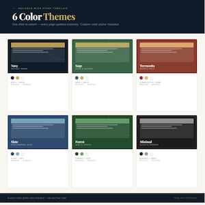 May include: A graphic showcasing six color themes: Navy, Sage, Terracotta, Slate, Forest, and Minimal. Each theme includes color swatches and text labels. The text reads "6 Color Themes" and "One click to switch - every page updates instantly."