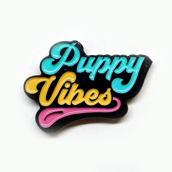 Puppy Vibes - dog - Enamel Pin