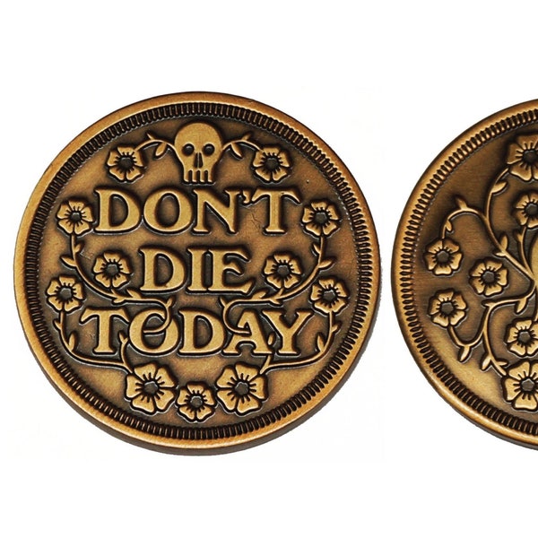 Lucky Coin - Don't Die Today - or antique - crâne et fleurs - santé mentale - survie - randonnée en toute sécurité - myosotis - pièce de défi