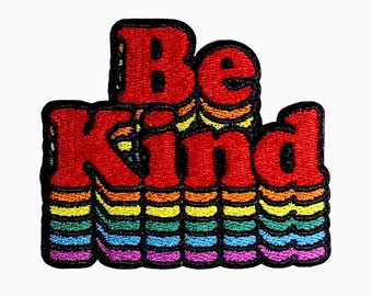Be Kind - Patch - rainbow - kindness - pride - support - care