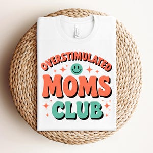 Club des mamans surstimulé PNG, design drôle maman, fête des mères tendence, cadeau nouvelle maman, téléchargement numérique