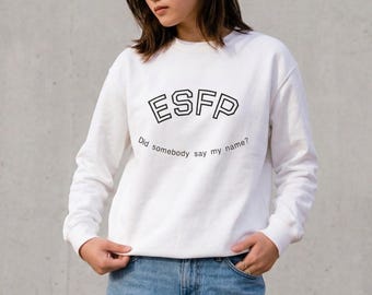Sweatshirt with MBTI and witty quote (White)