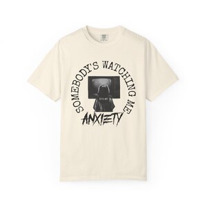 Someone&#39;s Watching Me Anxiety T-Shirt | Comfortable Unisex Tee | Perfect for Mental Health Awareness, Casual Wear, Gifts, Self-Care