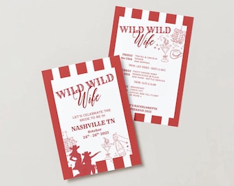 May include: Two red and white striped bachelorette party invitations. The invitations read "Wild Wild Wife" with event details, including the location, Nashville, TN, and the dates, October 24th-26th, 2025. The invitations have a cowboy theme.