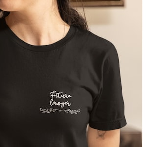 Gift for Future Lawyers, Law Student Gift, Law Student Grad Gift, Criminal Justice Degree Grad Gift, Lawyer T-Shirt, Future Attorney Gift