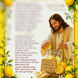 May include: A decorative print featuring a figure with long brown hair and a beard, wearing a beige robe, squeezing a lemon into a glass pitcher. A wooden sign reads, "Jesus is Making the Lemonade" with a heart. The border is decorated with yellow lemons.