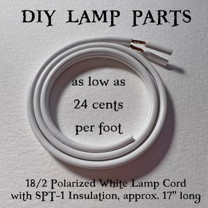 May include: White 18/2 gauge lamp cord with SPT-1 insulation, approximately 17 inches long. The cord is polarized and costs 24 cents per foot. DIY LAMP PARTS.