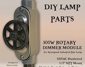 300W Rotary Dimmer Module for Steampunk Industrial Pipe Lamp 1/2" NPT Mount 125VAC DIY Parts Light Switch with Optional 2" Metal Wheel Knob