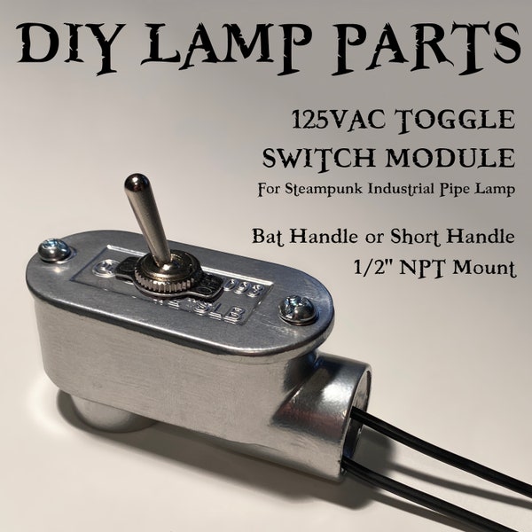 On/off Toggle Power Switch Module for Steampunk Industrial Pipe Lamp, 125AC/6A Hardwired, 1/2" Female NPT Mount DIY Lamp Parts