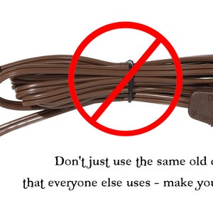 May include: A brown electrical power cord featuring a two-prong plug, a rotary switch labeled TS-09B, and two exposed wire ends. A red circle with a diagonal line is superimposed over the cord. Text reads: Don't just use the same old cheap power cord that everyone else uses - make your project special!