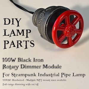 100W Black Iron Full Range Rotary Dimmer Module for Steampunk Industrial Pipe Lamp DIY Parts 1/2" 3/4" 1" NPT Mount Power Switch AC Hardwire