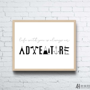 Life With You Is Always An Adventure Wall Art | Romantic Couples Adventure Printable